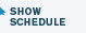 Show Schedule